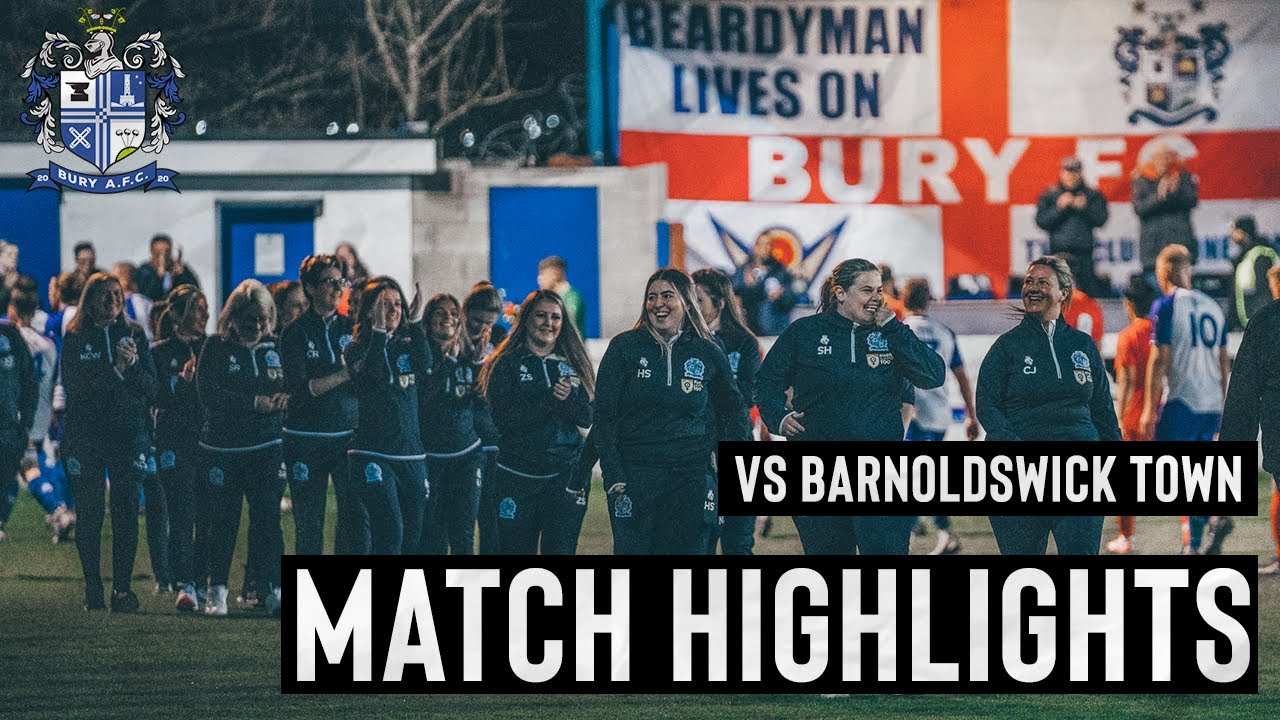 VS Barnoldswick Town (H) 12 April 2022 | Match Highlights | Bury AFC