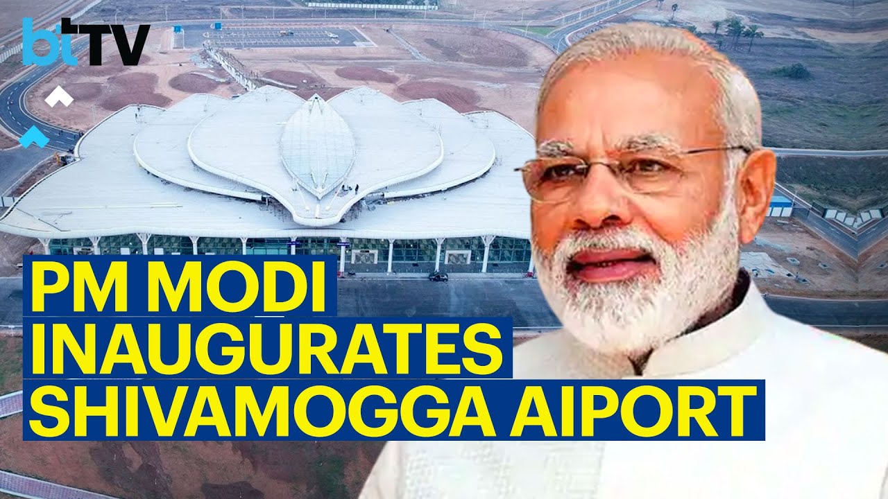 PM Modi Inaugurate Shivamogga Airport, other developmental projects in Karnataka