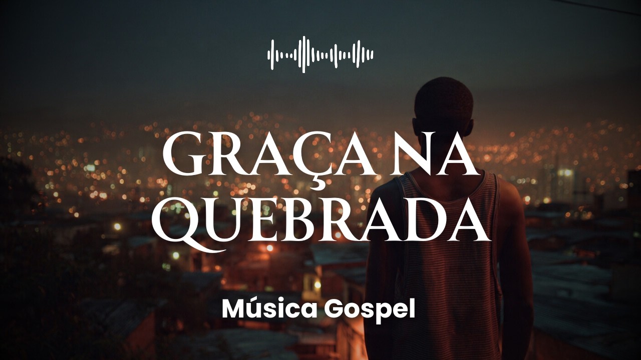 Graça na Quebrada (Hip Hop Gospel)