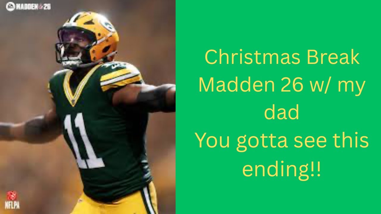 EA sports Madden 26 w/ dad. You got to see this ending!!!