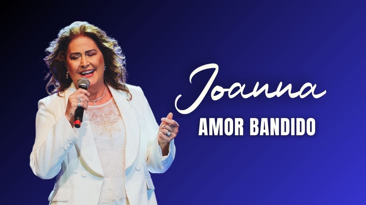 Amor Bandido – Joanna