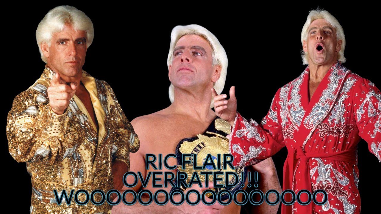 Ric Flair - The Most Overrated Wrestler Of All TIme!!!!!! @WWE @AEW