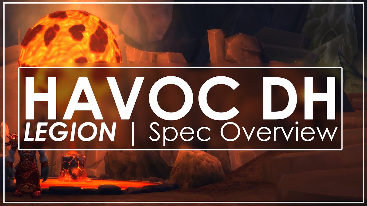 WoW Legion Alpha: Big Havoc Demon Hunter Gameplay Improvements