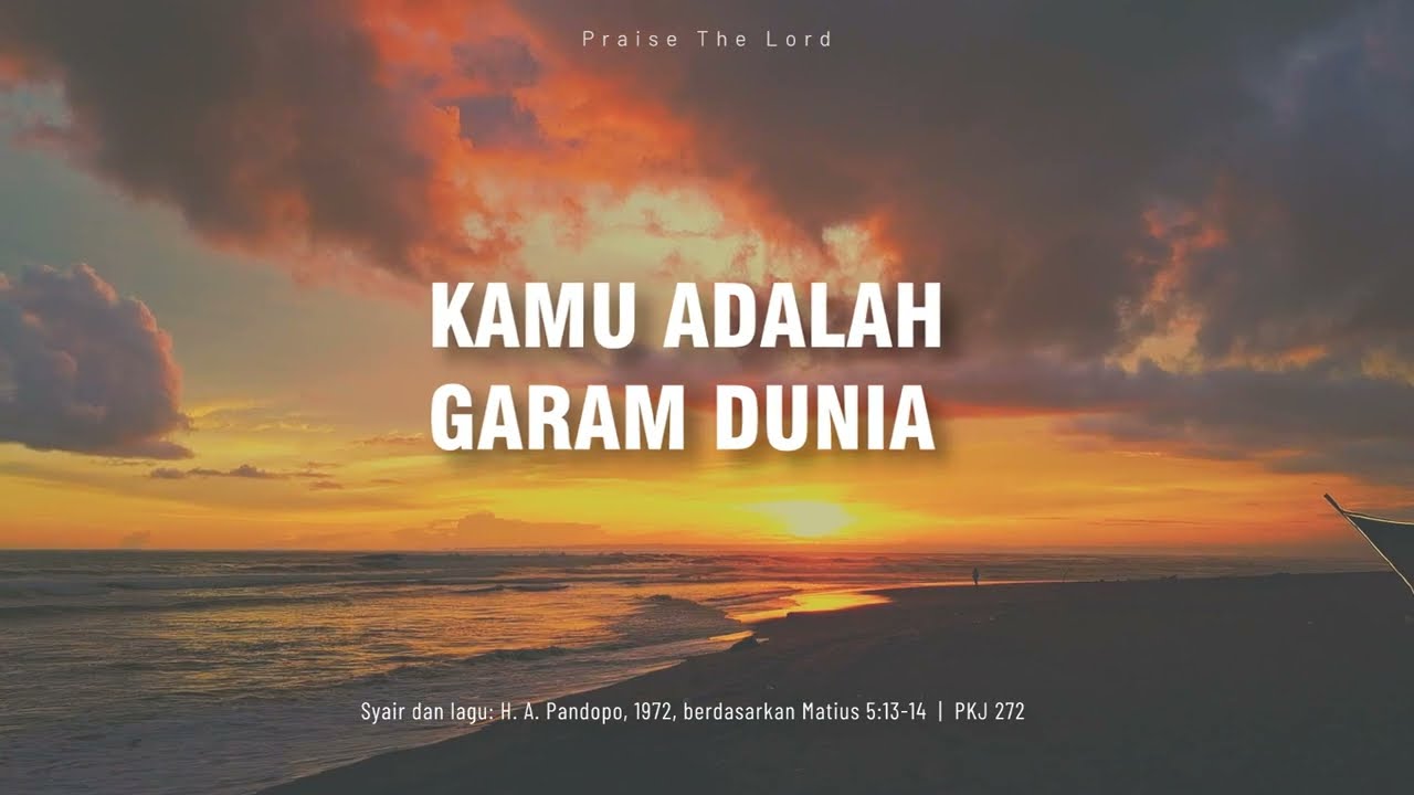 Kamu Adalah Garam Dunia (You Are Salt of the Earth)