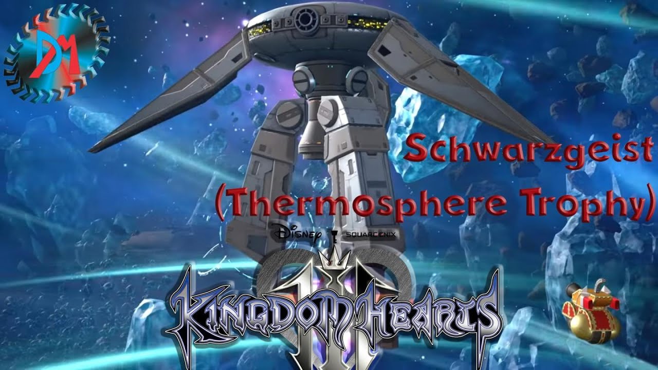Kingdom Hearts 3 Optional Boss Battle Schwarzgeist, Thermosphere Trophy