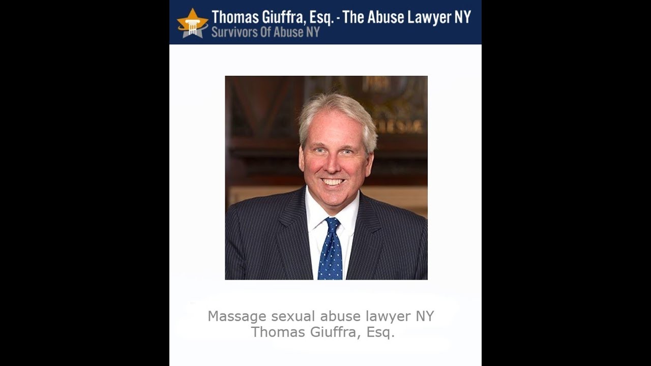 Massage sexual abuse lawyer NY   Thomas Giuffra, Esq.