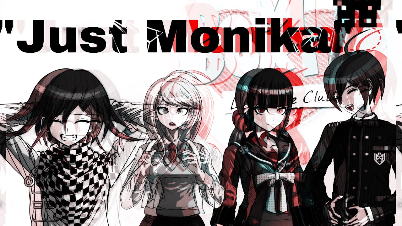 Just Monika - Danganronpa v3 - Lyric prank - Saiouma