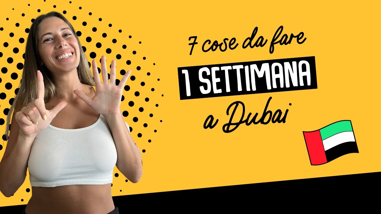 COSA FARE A DUBAI IN 1 SETTIMANA