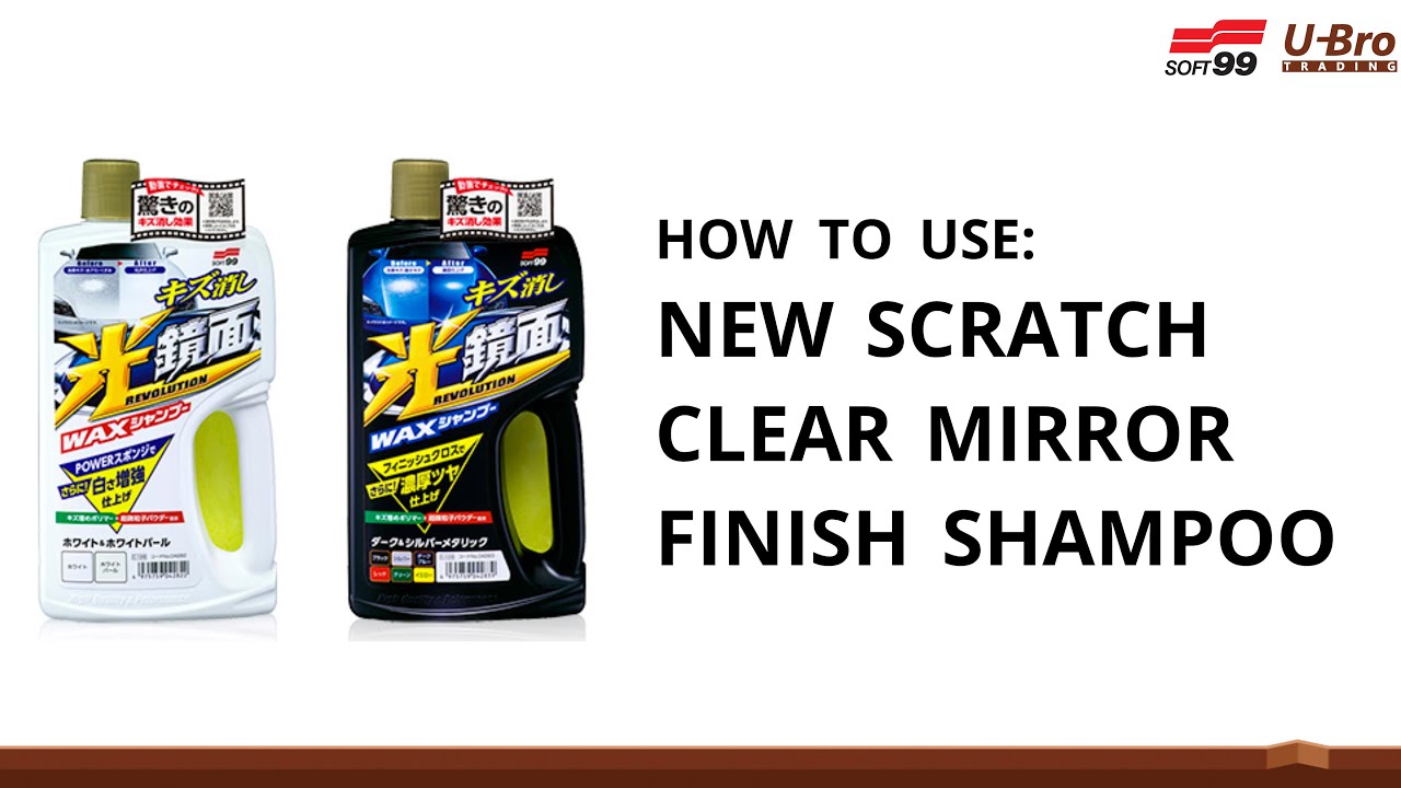 SOFT99 New Scratch Clear Mirror Finish Shampoo - How to use