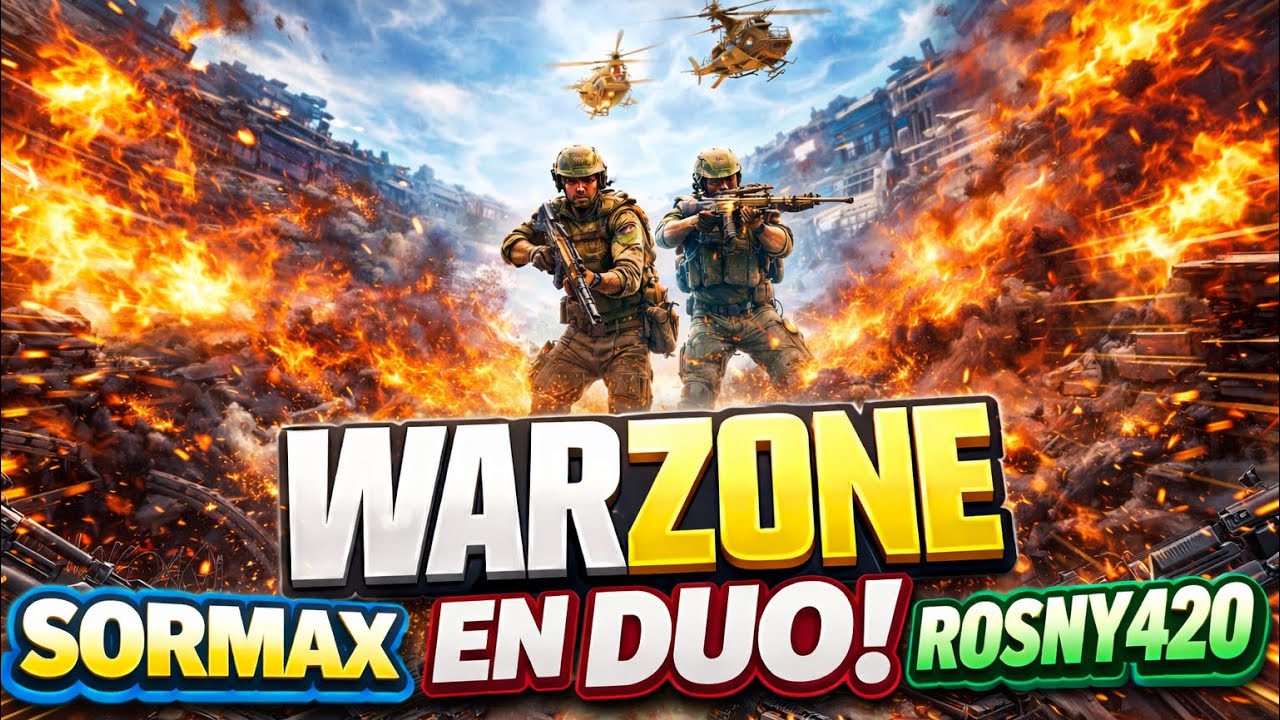 🏆 OBJECTIF TOP 1 EN DUO ! SORMAX & ROSNY420 SUR WARZONE