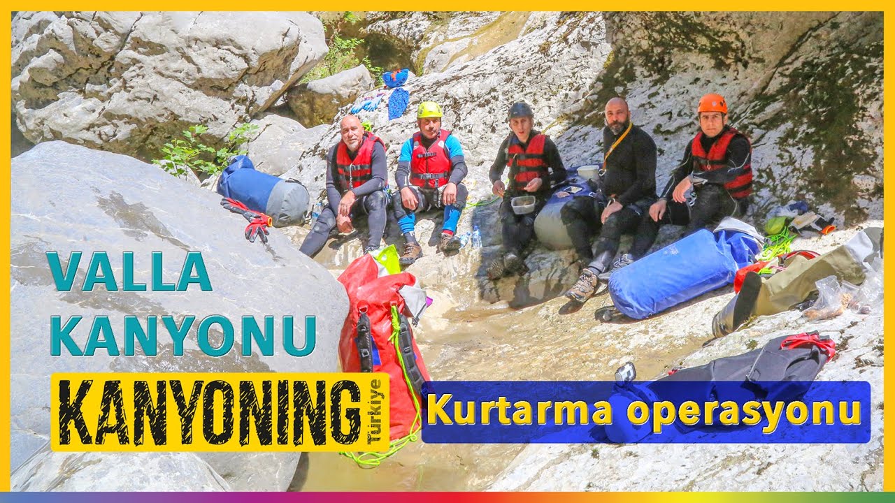 Valla Kanyonunda Kurtarma Operasyonu