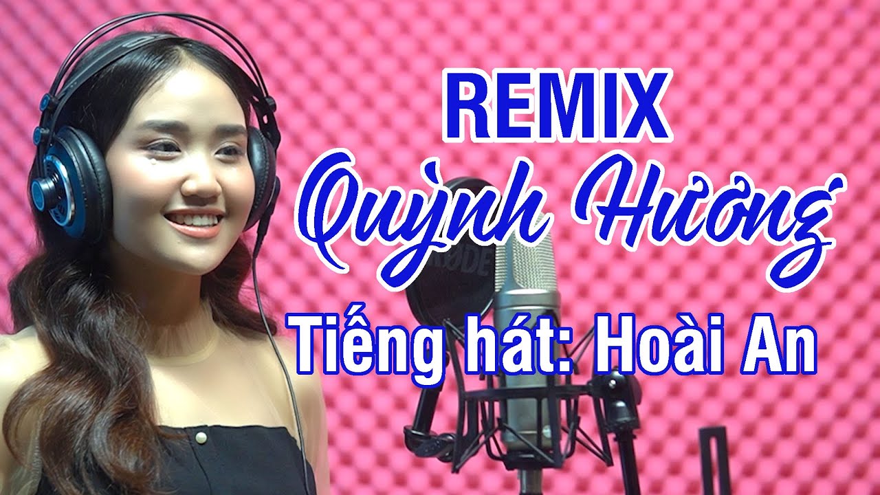 Quỳnh Hương Remix - Giọng Ca Ngọt Ngào - Nhạc Trữ Tình Bolero