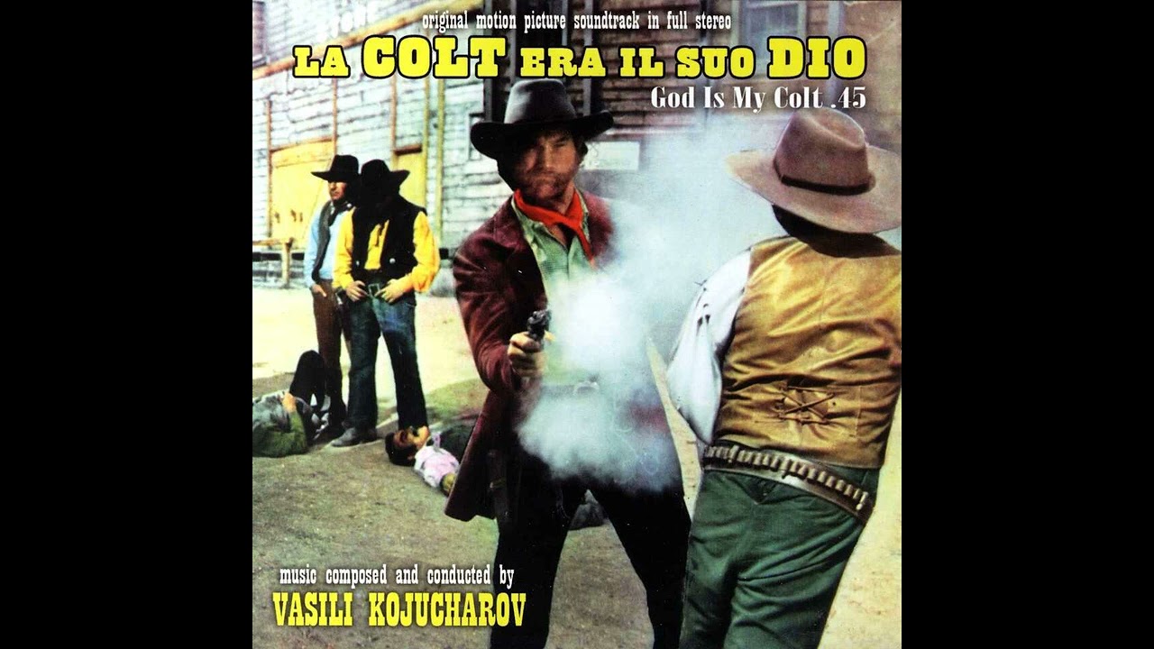 La Colt Era Il Suo Dio (God Is My Colt .45) [Film Score] (1972)