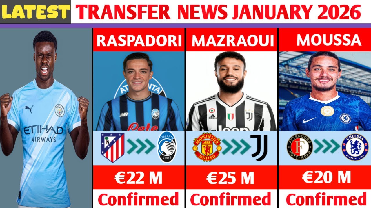 🚨 NEW CONFIRMED TRANSFERS AND RUMOURS JANUARY 2026😱🔥GUEHI TO MAN CITY,MAZRAOUI TO JUVENTUS