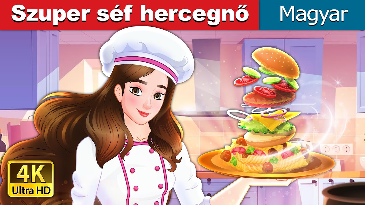 Szuper séf hercegnő | Super Chef Princess in Hungarian | @HungarianFairyTales