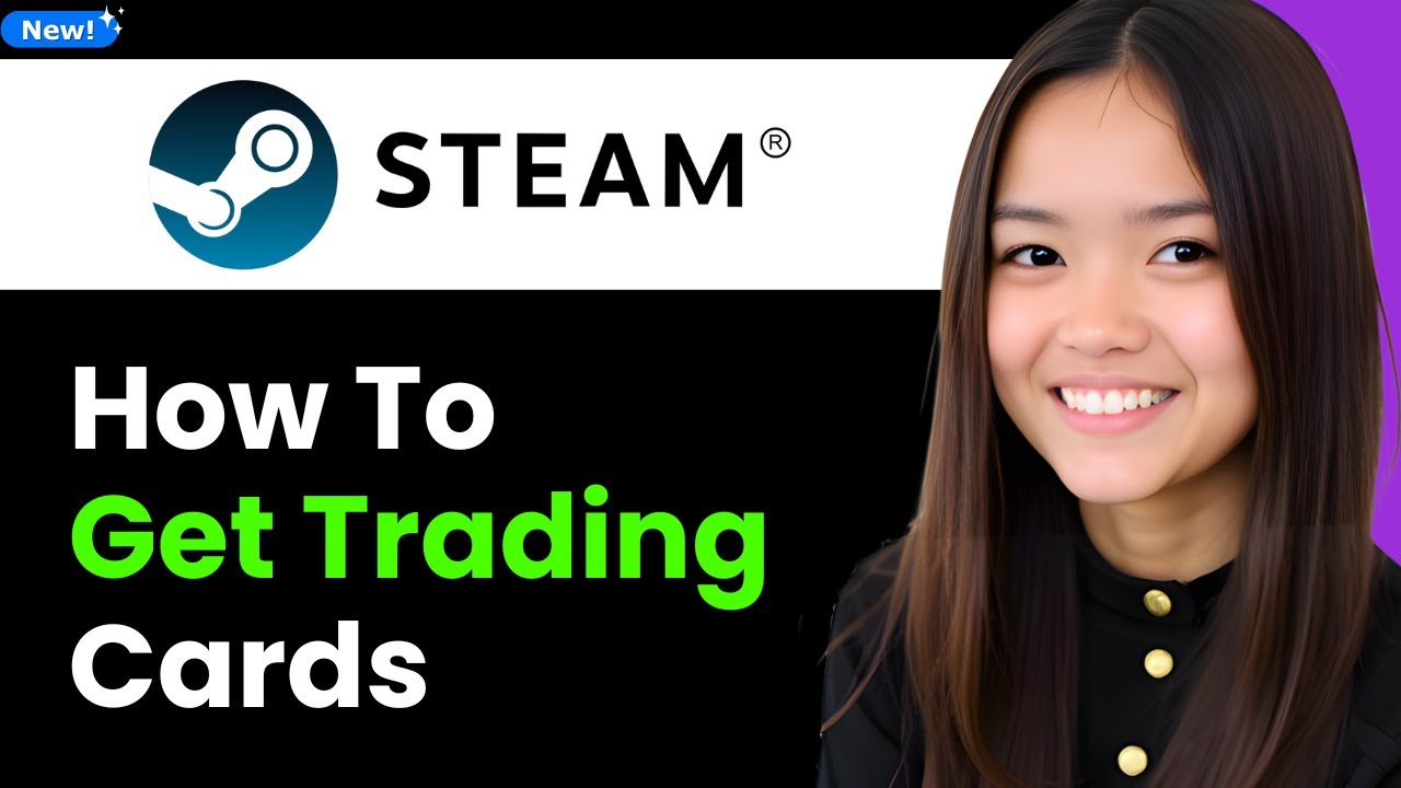 How To Get Trading Cards on Steam 2026 (Step By Step)