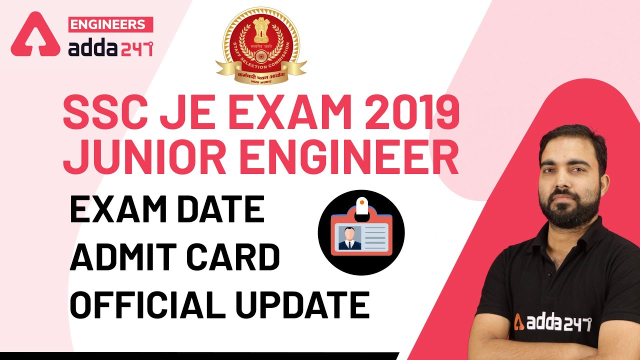 SSC JE (Junior Engineer) Admit Card 2020 Out | SSC JE Exam Date 2020