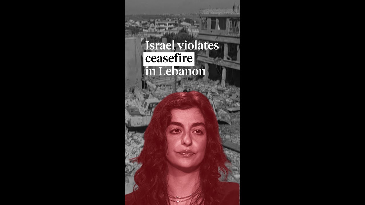How Israel is violating the ceasefire in Lebanon