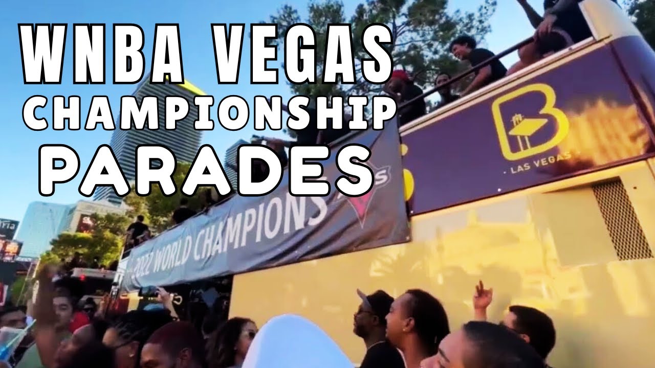 Las Vegas Aces Championship Parades In 2022 & 2023 - 2025 WNBA Parade Coming Soon!