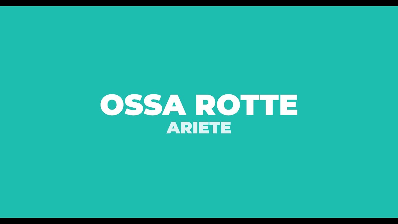 Ariete - Ossa rotte (Testo/Lyrics)