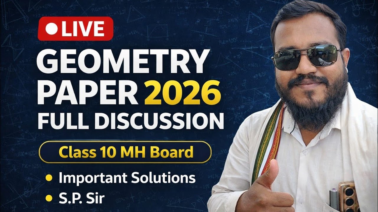 Live Geometry Paper 2026 Discussion | Class 10 MH Board maths | Full Solution by S.P Sir