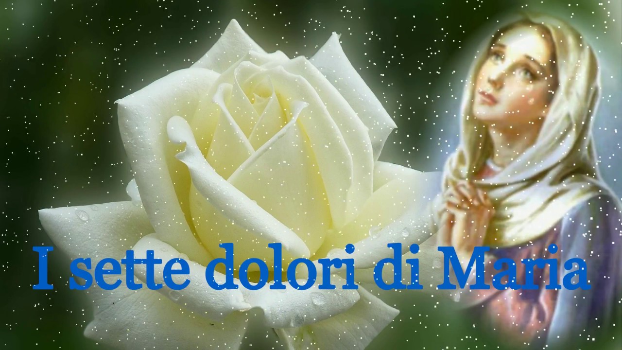 I sette dolori di Maria - Preghiera per chiedere una grazia rivelata a S.Brigida