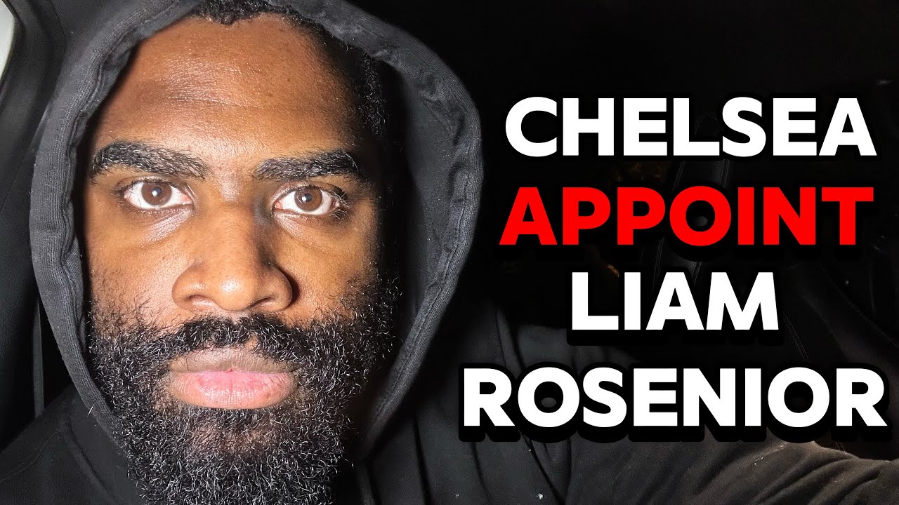 CHELSEA APPOINT LIAM ROSENIOR