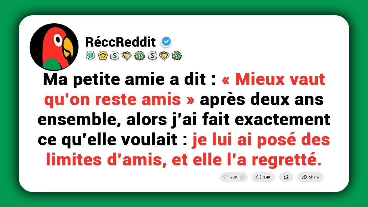 Ma petite amie a dit : « Mieux vaut qu’on reste amis », après deux ans de relation...