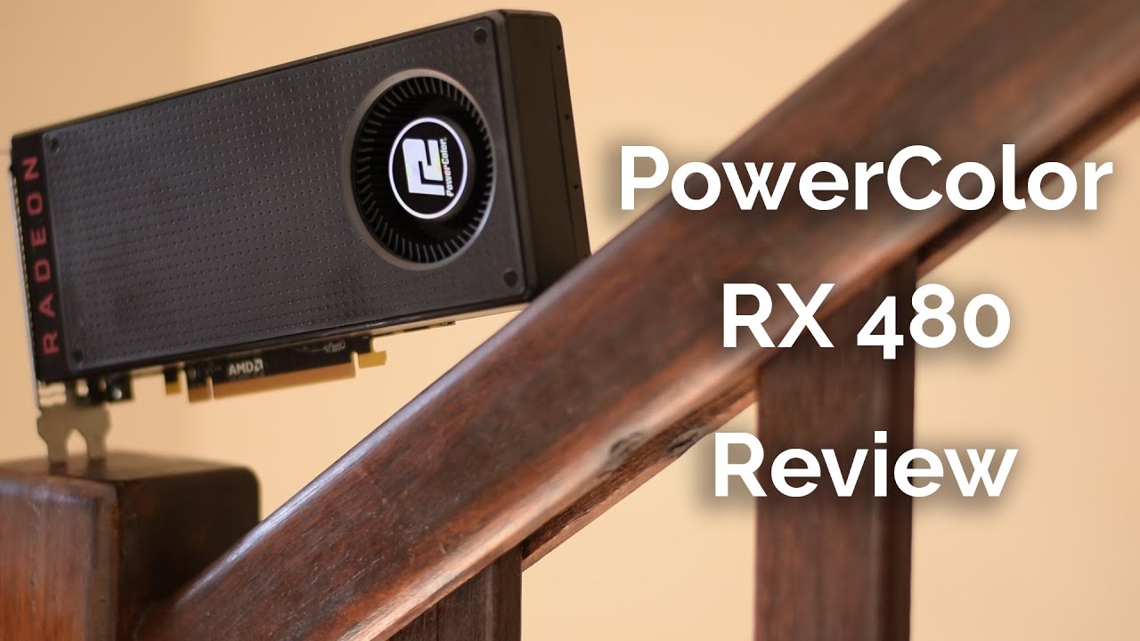 Best Value Graphics Card - PowerColor RX 480 Review
