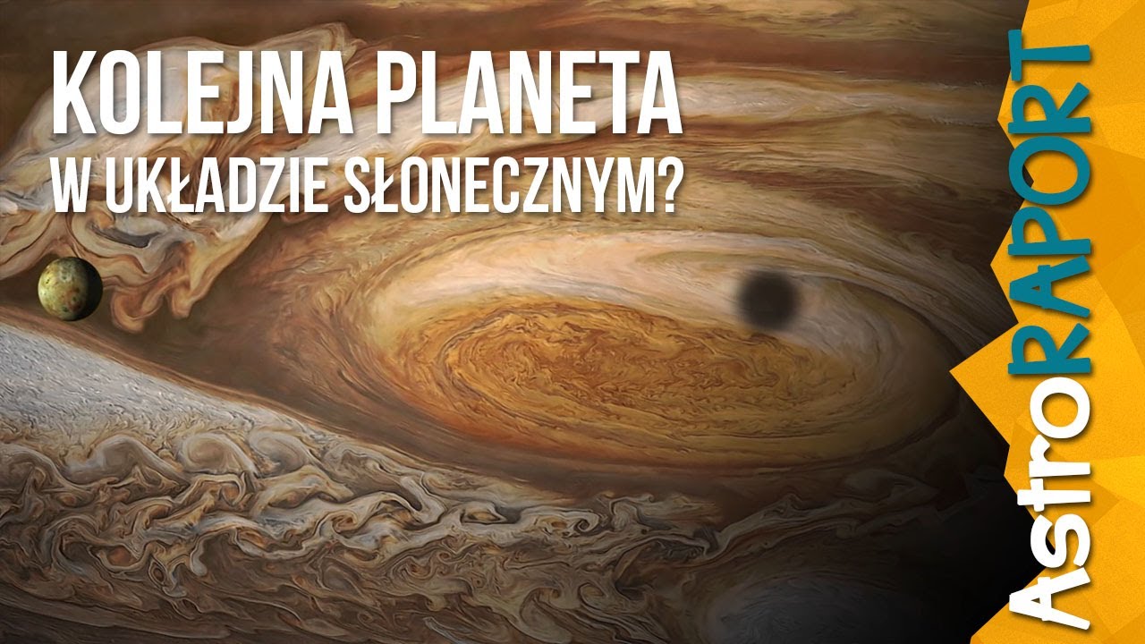 Kolejna planeta w układzie słonecznym? - AstroRaport