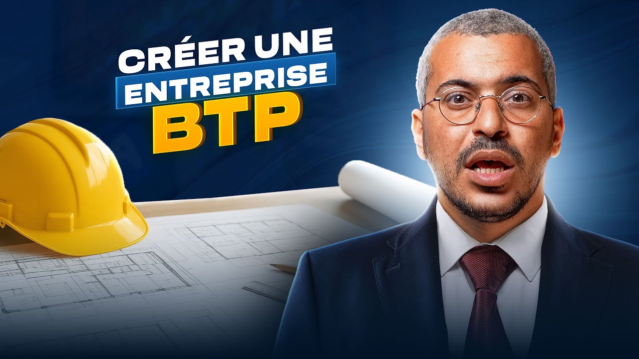 Créer son entreprise de BTP : tout ce qu’il faut savoir (de A à Z)