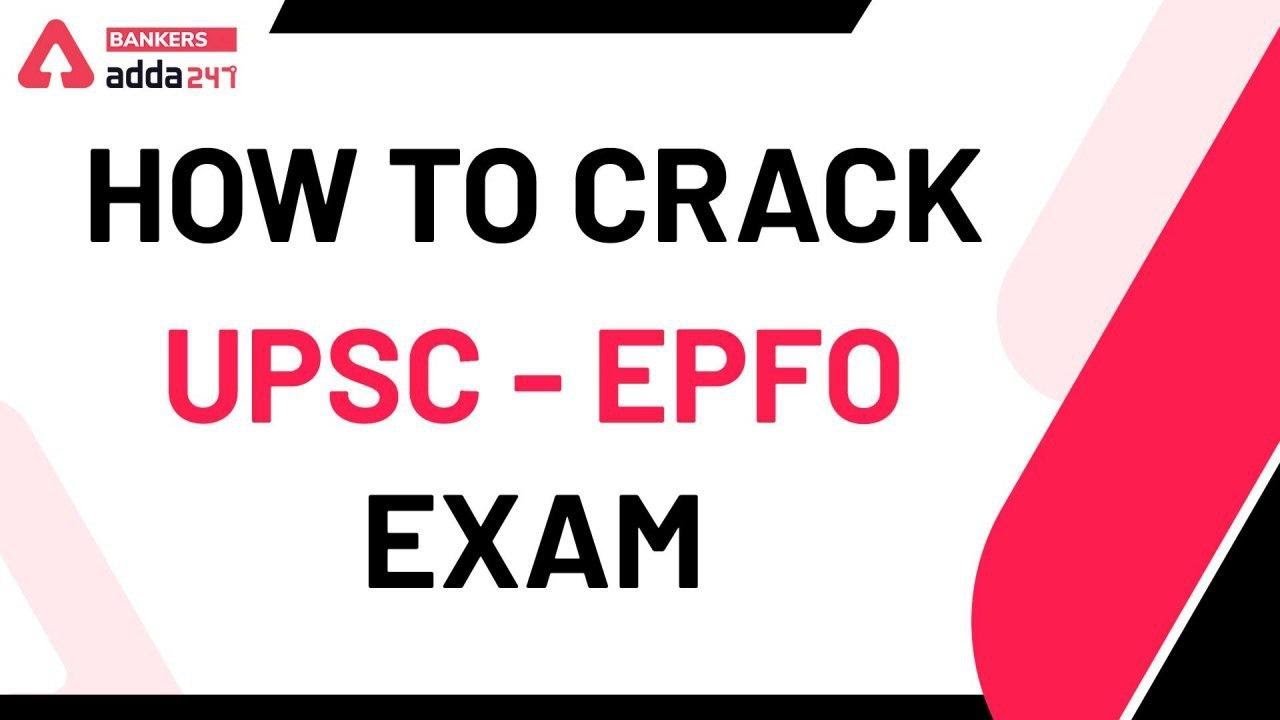 Crack UPSC-EPFO 2020 in Single Attempt