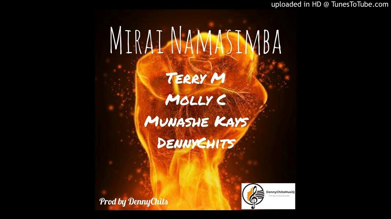Terry M x Molly C x Munashe Kays x DennyChits- Mirai Namasimba