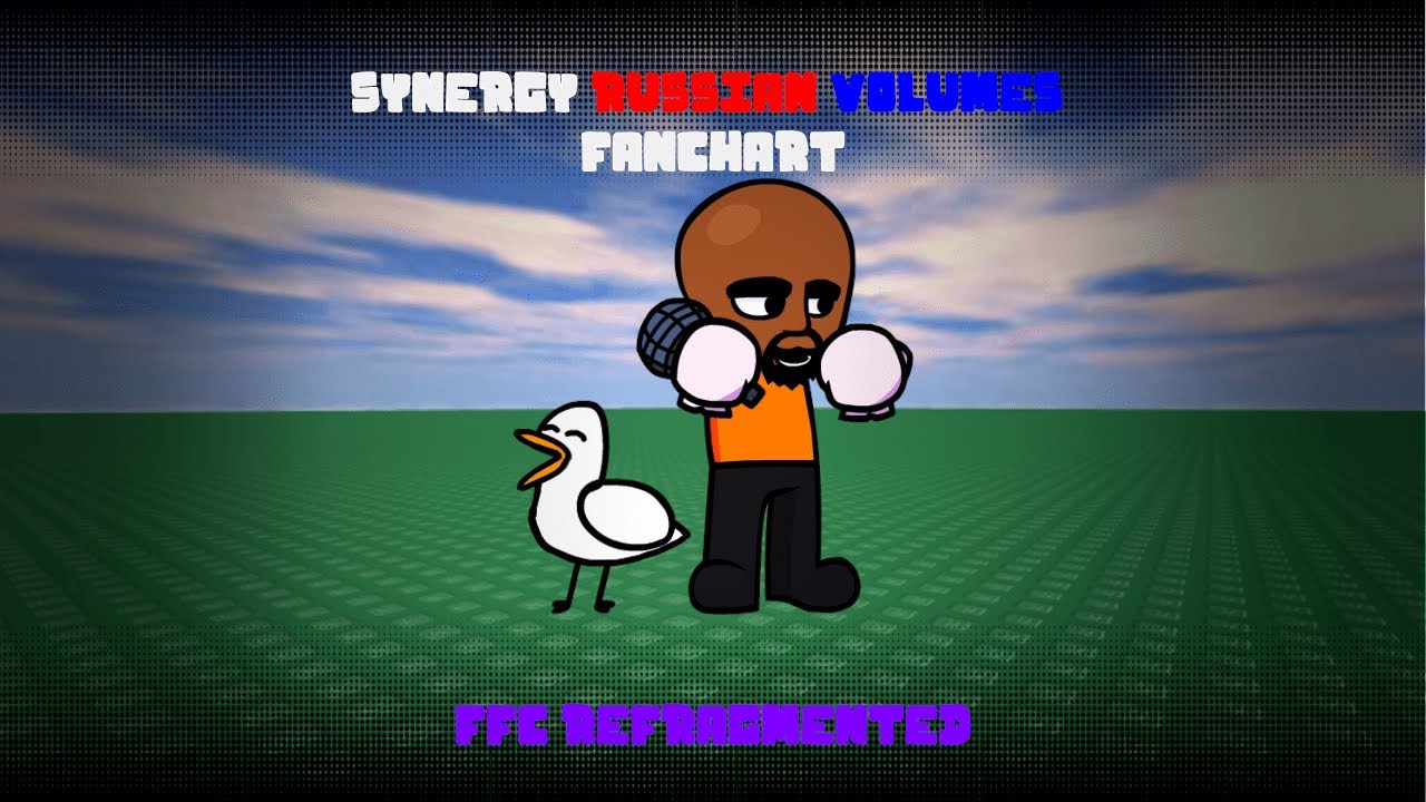 FNF Synergy Russian Volumes Fanchart | FFC Refragmented (READ DESCRIPTION)