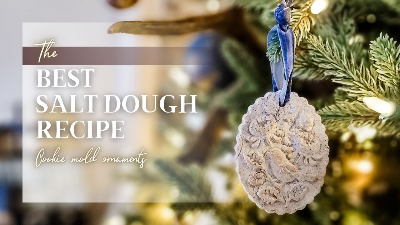 Best Salt Dough Ornament Recipe - Cookie Mold