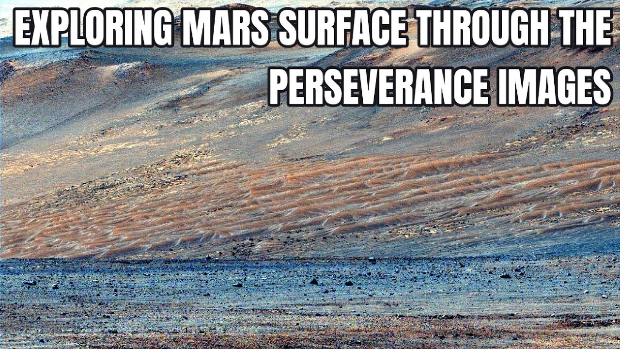 EXPLORING MARS SURFACE THROUGH THE PERSEVERANCE IMAGES