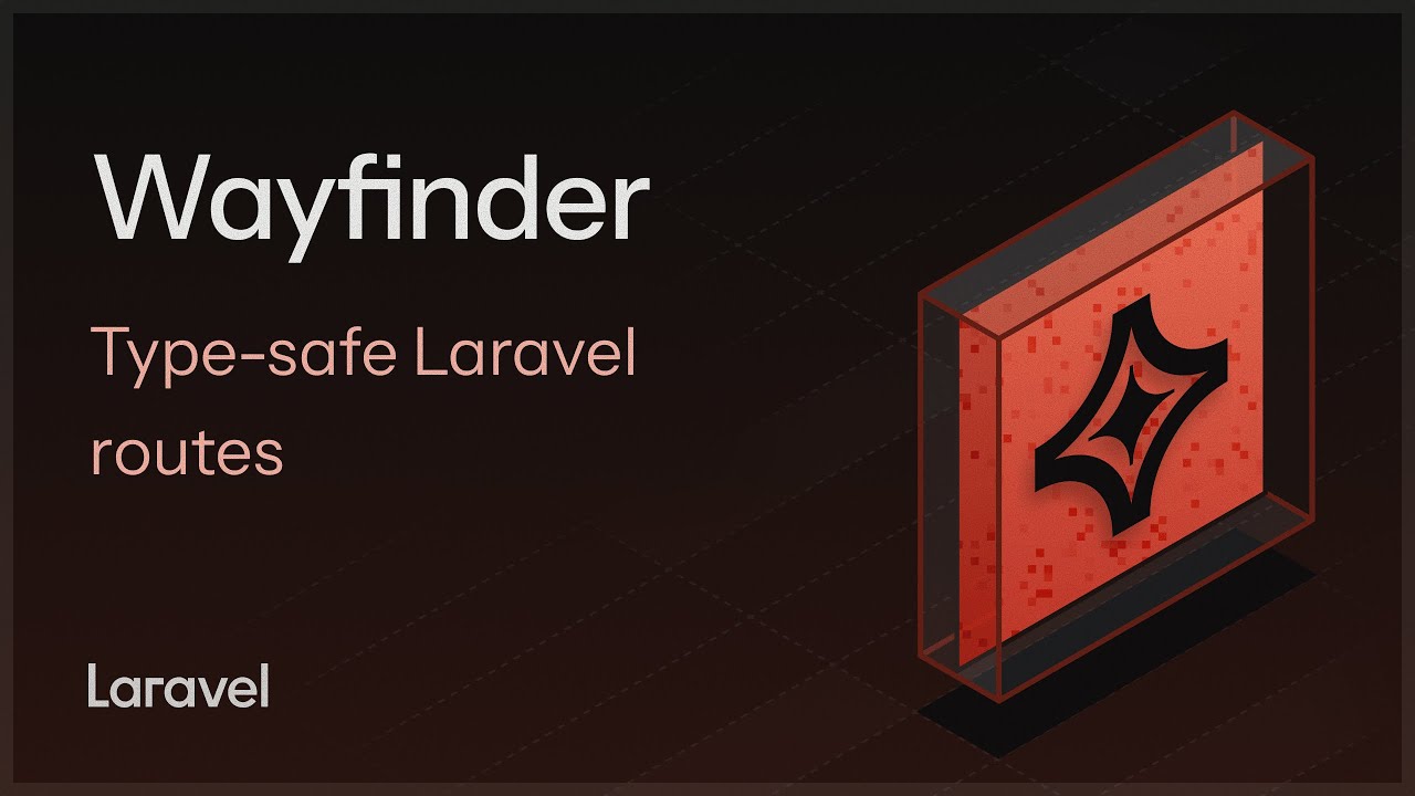 Wayfinder — типобезопасные маршруты Laravel для вашего фронтенда