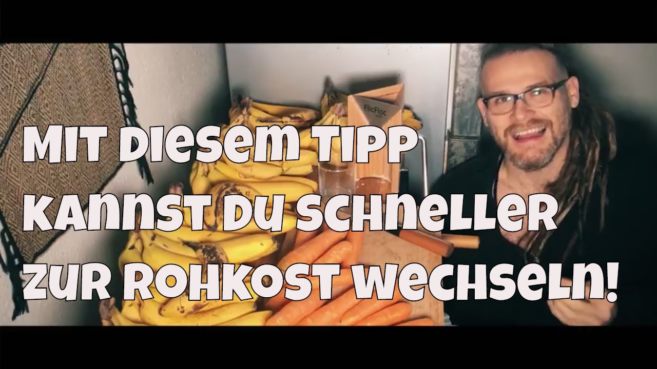 Rohkost Umstellung ➜ So gelingt es viel einfacher!