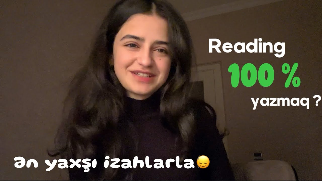 BU VİDEONU İZLƏMƏDƏN READİNG İŞLƏMƏMƏLİSƏN| Abituriyentlərə tövsiyələr