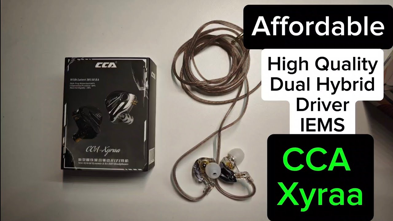 CCA Xyraa - Affordable Hybrid IEMs | High-End Sound!?