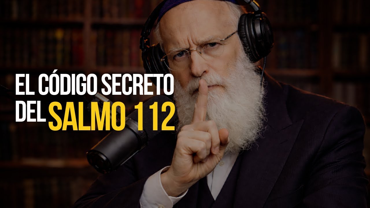 El Código SECRETO del SALMO 112: Las 7 Leyes de RIQUEZA