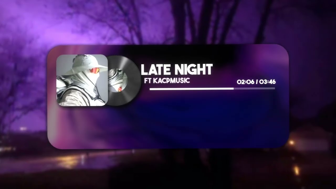 Late night FT kacpmusic