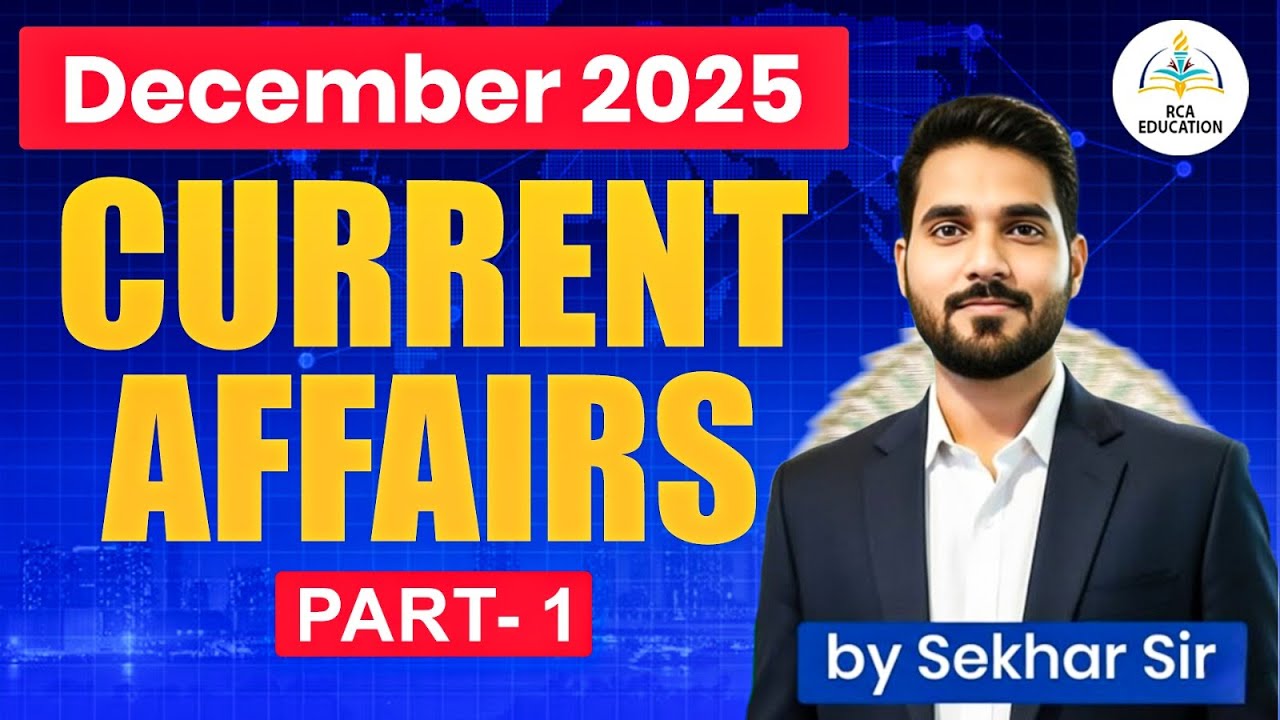 December 2025 Current affairs part 1  | BY SHEKHAR SIR
