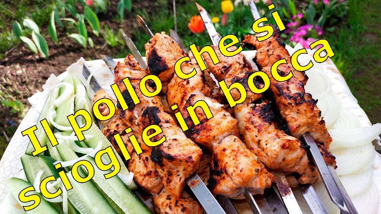 La carne si scioglie in bocca|Spiedini di pollo alla brace come si fa in Russia|Shashlyk di pollo