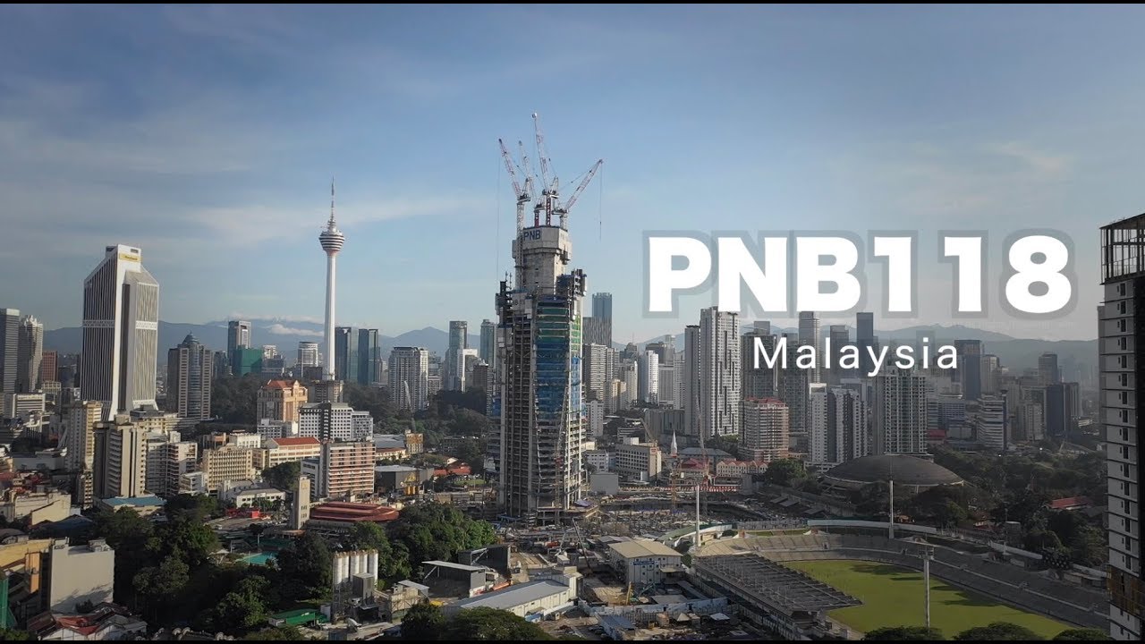 PNB118 Kuala Lumpur - 2019 (Progress)