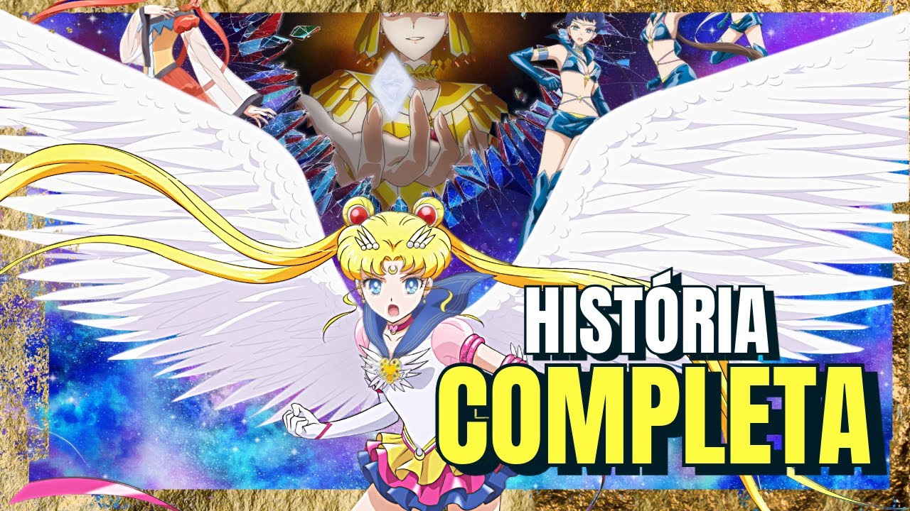 HISTÓRIA COMPLETA DE SAILOR MOON (CLASSIC até COSMOS)