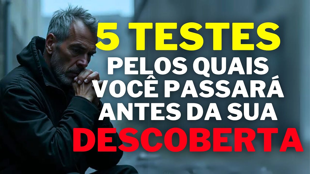 5 Testes IMPORTANTES pelos quais você passará antes do seu Avanço | Mensagem Poderosa