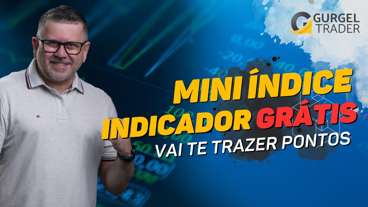 Busque Grandes Operações no Mini Índice | Gurgel Trader
