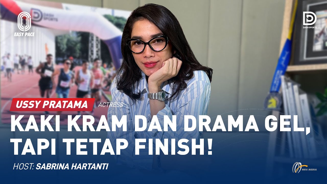 USSY PRATAMA, KAKI KRAM DAN DRAMA GEL TAPI TETAP FINISH!