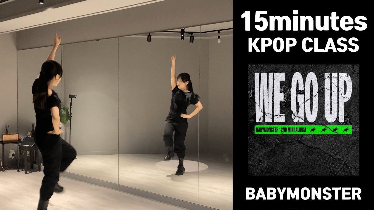[15min Class] 'We Go Up'-BABYMONSTER | K-pop Dance Class | Mirrored, Step by Step